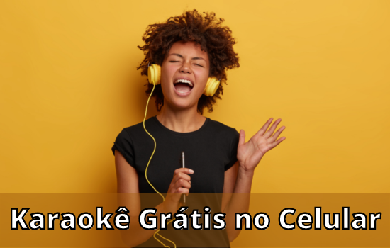 Aplicativo de Karaokê para cantar pelo Celular com pontuação grátis