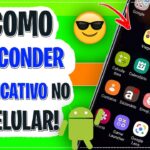 4 maneiras de esconder um aplicativo em seu celular Android ou IOS.