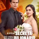 Assista A vida secreta do meu marido bilionário de graça